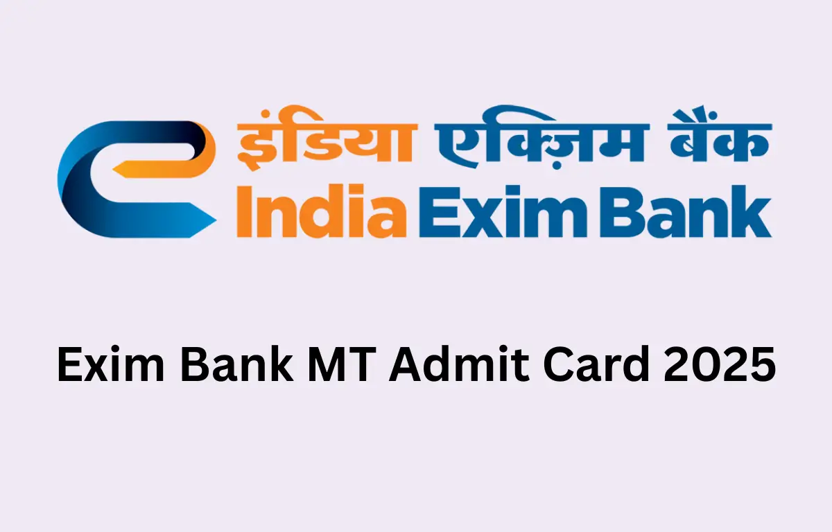 Exim Bank MT Admit Card 2025 Out