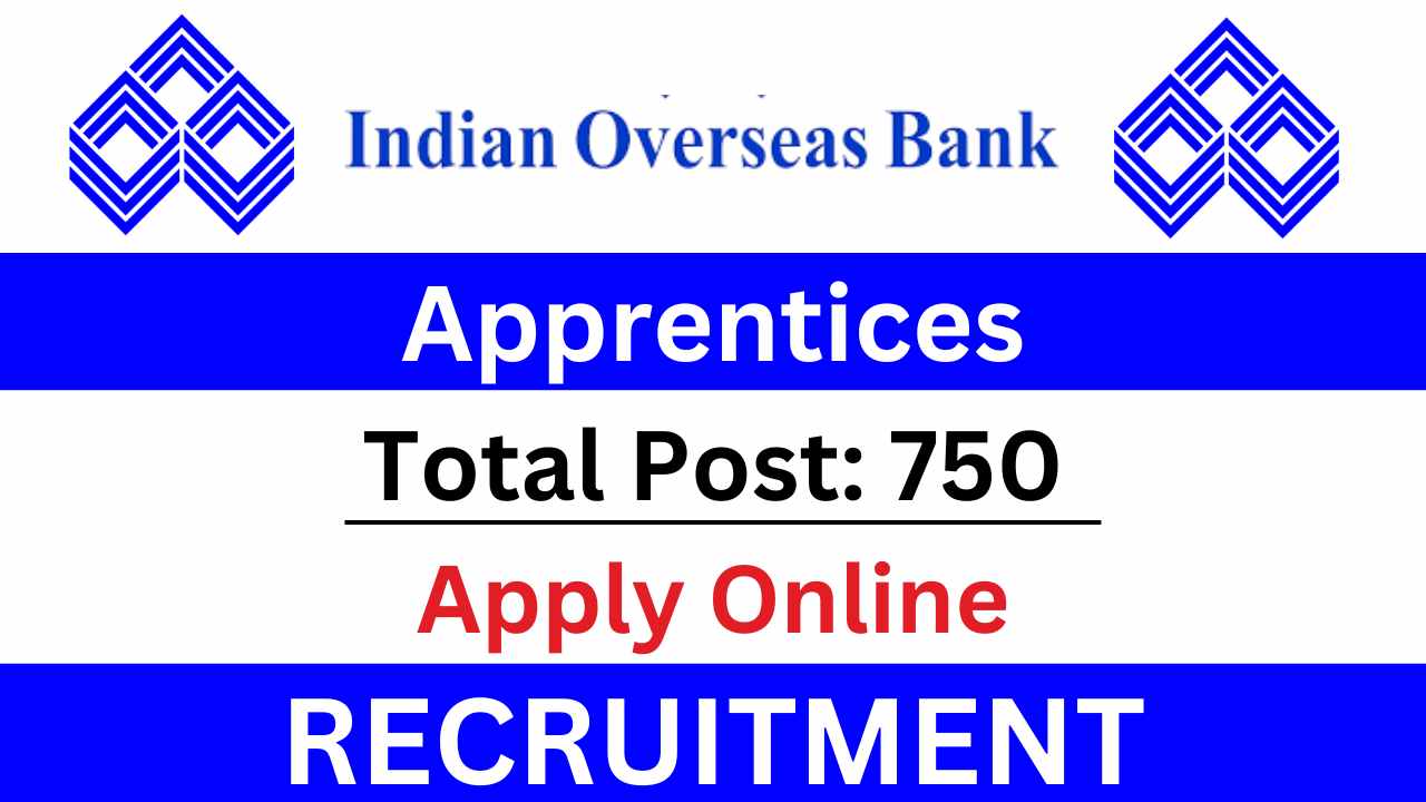 Indian Overseas Bank Apprentice Recruitment 2025